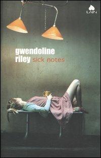 Sick notes - Gwendoline Riley - copertina