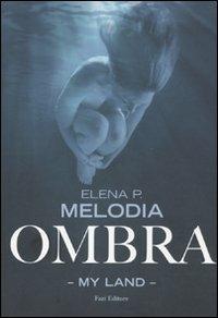 Ombra. My Land - Elena P. Melodia - copertina