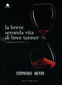 La breve seconda vita di Bree Tanner - Stephenie Meyer - copertina