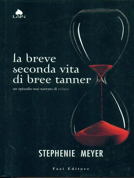La breve seconda vita di Bree Tanner - Stephenie Meyer - 2