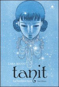 Tanit. La bambina nera - Lara Manni - copertina