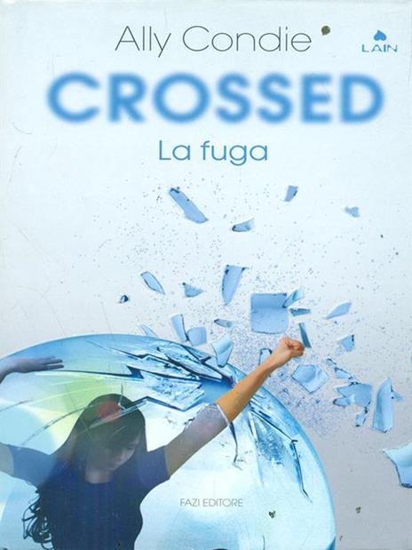 Crossed. La fuga - Ally Condie - 5