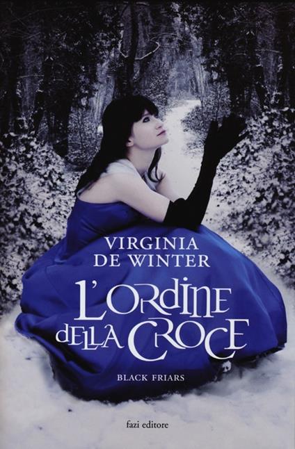 L' ordine della croce. Black Friars - Virginia De Winter - copertina