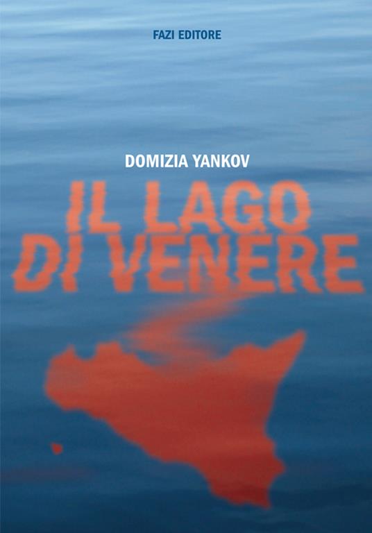 Il lago di Venere - Domizia Yankov - ebook