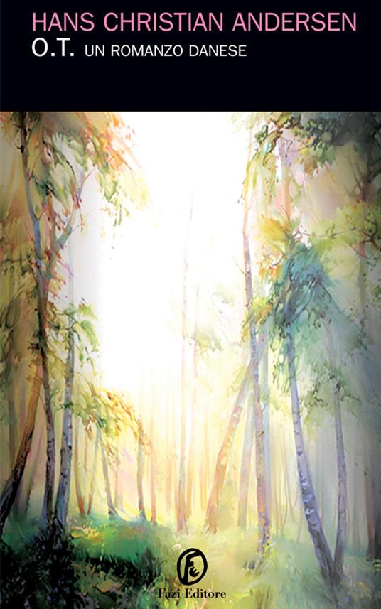 O.T. Un romanzo danese - Hans Christian Andersen,Lucio Angelini - ebook