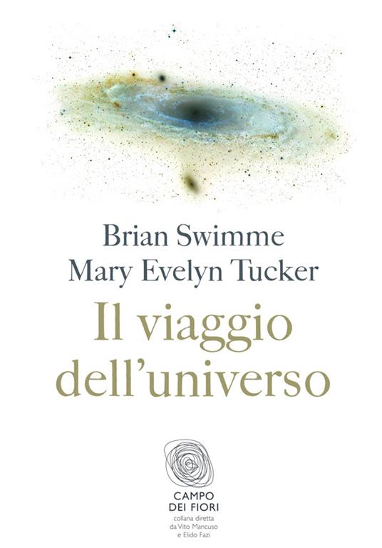 Il viaggio dell'universo - Brian Swimme,Mary Evelyn Tucker,M. Zurlo - ebook