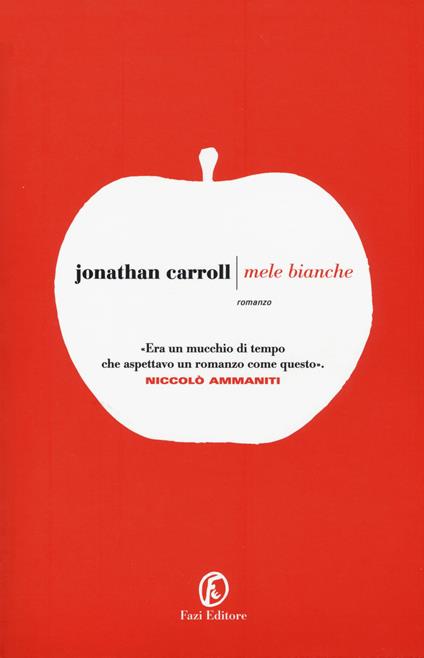 Mele bianche - Jonathan Carroll - copertina