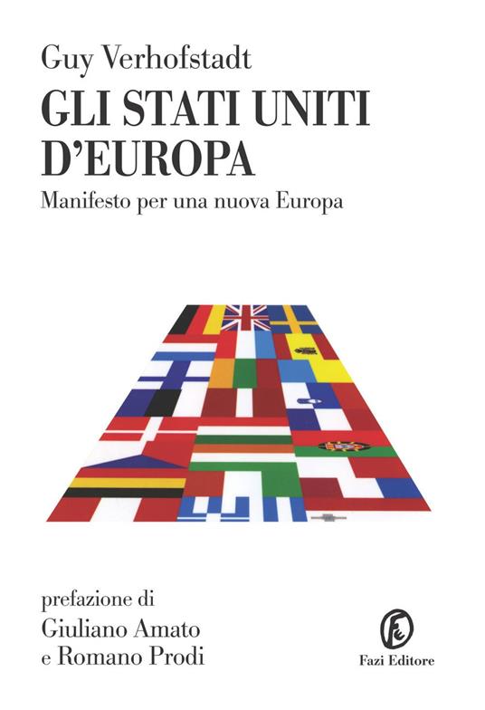 Gli Stati Uniti d'Europa. Manifesto per una nuova Europa - Guy Verhofstadt - ebook