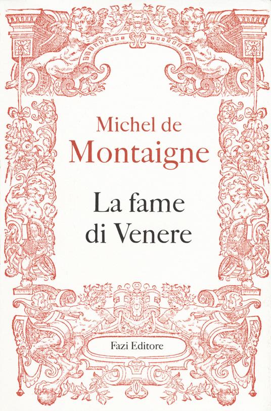 La fame di Venere - Michel de Montaigne - copertina