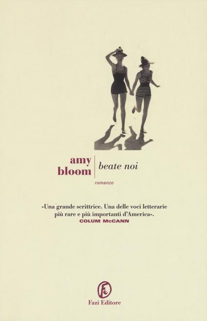 Beate noi - Amy Bloom - copertina