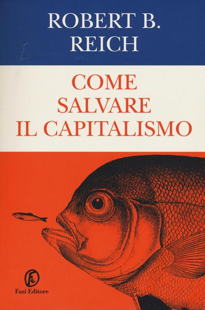 Come salvare il capitalismo - Robert B. Reich - copertina