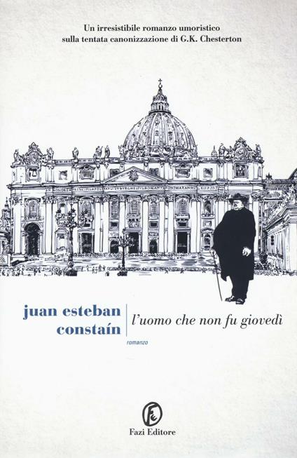 L'uomo che non fu giovedì - Juan Esteban Constaín - copertina