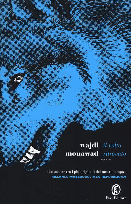 Il volto ritrovato - Wajdi Mouawad - copertina