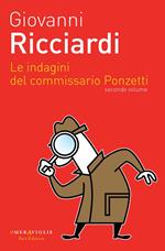 Le indagini del commissario Ponzetti: Portami a ballare-Il dono delle lacrime-La canzone del sangue. Vol. 2
