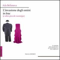 L'invasione degli omini in frac (e altre piccole nostalgie) - Ada Bellanova - copertina