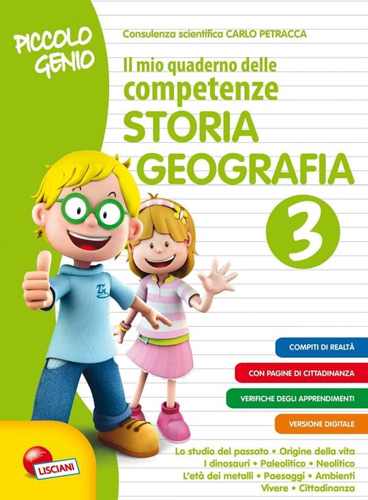 Piccolo genio. Il mio quaderno delle competenze. Storia e geografia. Per la Scuola elementare. Vol. 3 - copertina