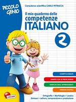Piccolo genio. Il mio quaderno delle competenze. Italiano. Per la Scuola elementare. Vol. 2