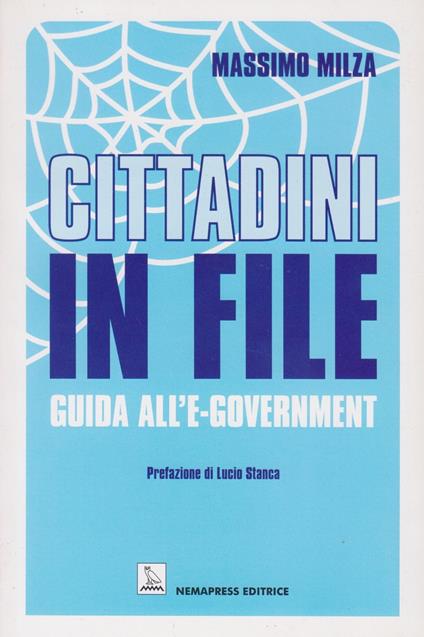 Cittadini in file. Guida all'e-government - Massimo Milza - copertina