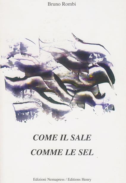 Come il sale-Come le sel. Ediz. bilingue - Bruno Rombi - copertina