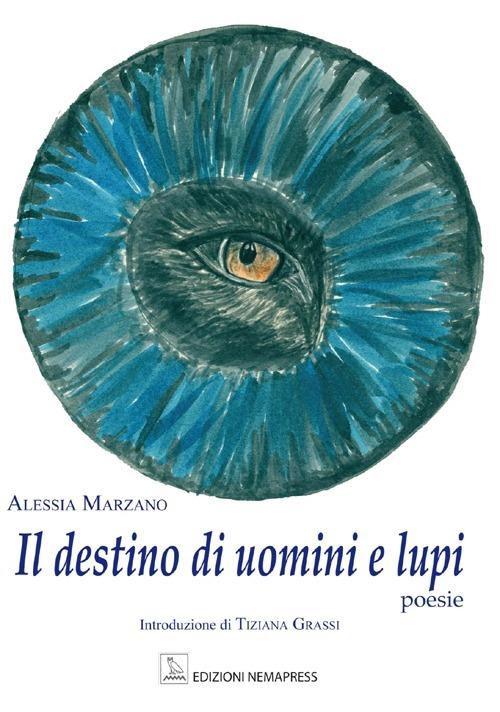 Il destino di uomini e lupi - Alessia Marzano - copertina