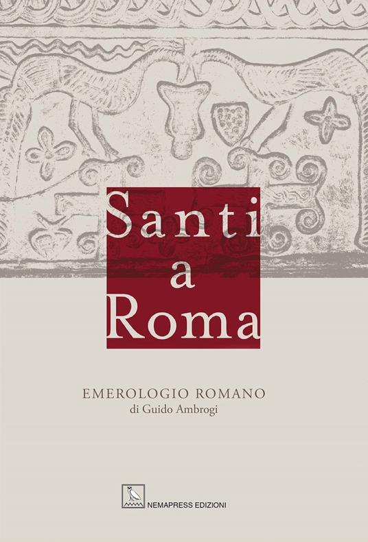 Santi a Roma. Emerologio romano - Guido Ambrogi - copertina