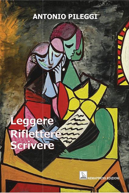 Leggere riflettere scrivere - Antonio Pileggi - copertina