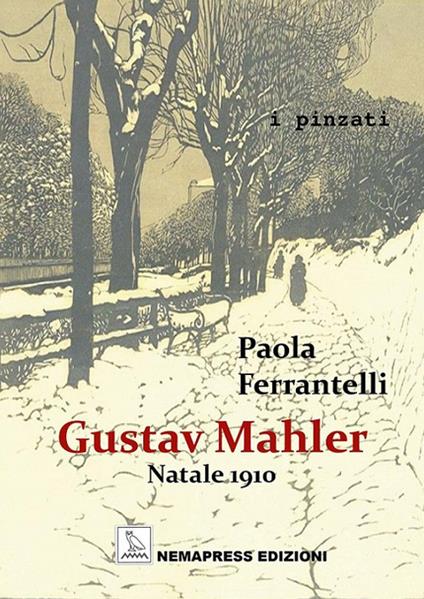 Gustav Mahler. Natale 1910 - Paola Ferrantelli - ebook