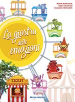 La giostra delle emozioni. Ediz. illustrata. Con CD Audio