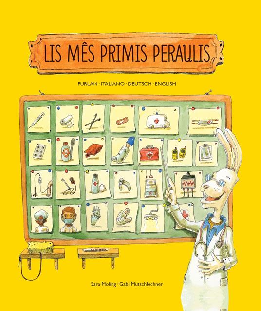 Lis mês primis peraulis. Ediz. a colori - Sara Moling,Gabi Mutschlechner - copertina