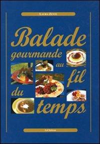 Balade gourmande au fil du temps - Laura Zenti - copertina