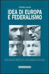Idea di Europa e federalismo. Con CD-ROM - Antonella Dallou - copertina