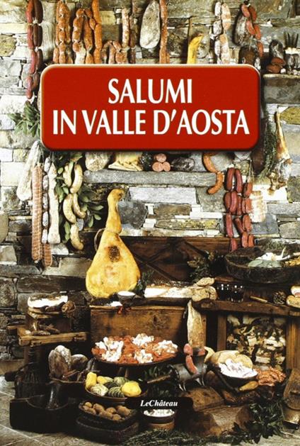 Salumi in valle d'Aosta - Corrado Adamo,Hervé Lale Murix - copertina