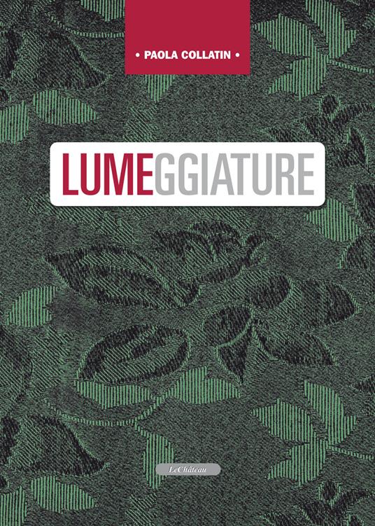 Lumeggiature - Paola Collatin - copertina