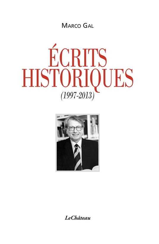 Écrits historiques (1997-2013) - Marco Gal - copertina