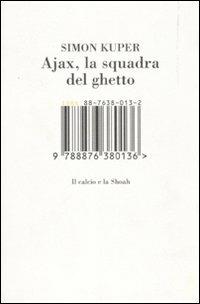 Ajax, la squadra del ghetto. Il calcio e la Shoah. Ediz. illustrata - Simon Kuper - copertina