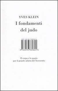 I fondamenti del judo. Il corpo e lo spazio per il grande artista del Novecento. Ediz. illustrata - Yves Klein - copertina