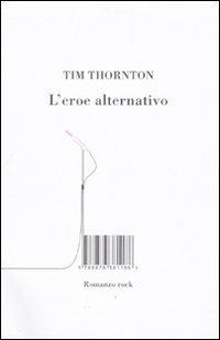 L' eroe alternativo - Tim Thornton - 5