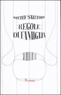 Regole di famiglia - Matteo Sartori - copertina