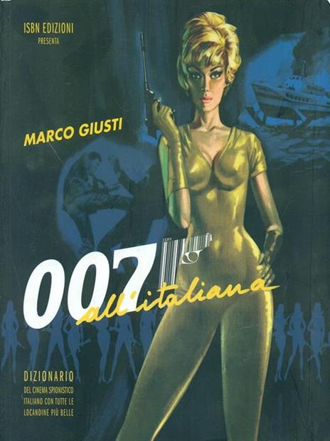 007 all'italiana - Marco Giusti - 5