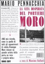 La vita disperata del portiere Moro