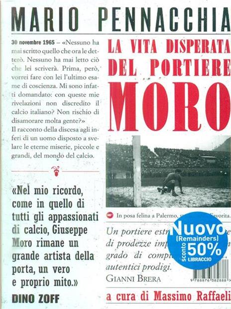 La vita disperata del portiere Moro - Mario Pennacchia - 3
