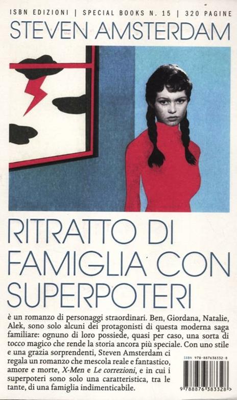 Ritratto di famiglia con superpoteri. What the family needed - Steven Amsterdam - 4