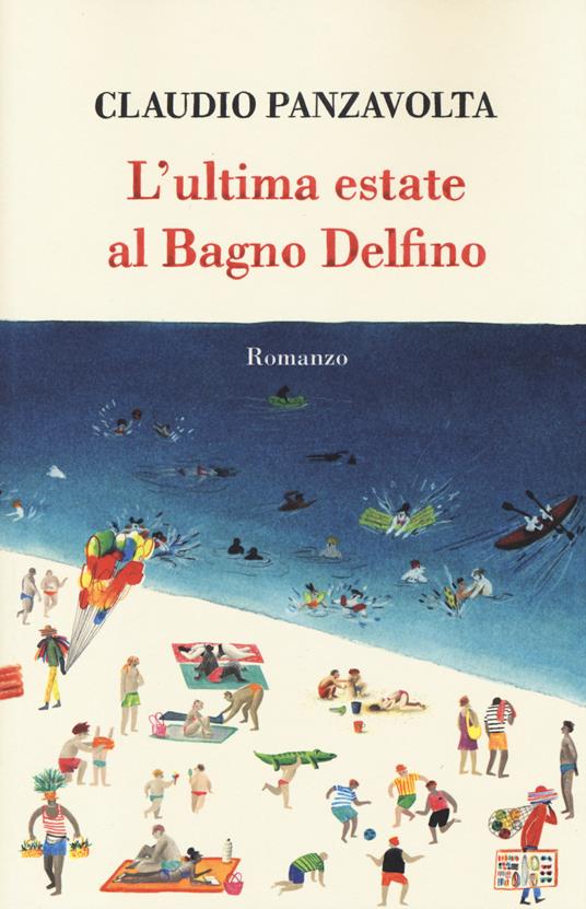 L' ultima estate al bagno Delfino - Claudio Panzavolta - 5