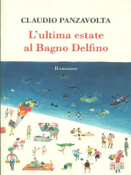 L' ultima estate al bagno Delfino - Claudio Panzavolta - 2