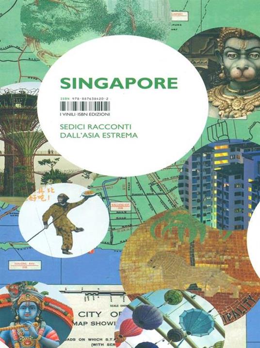 Singapore. Sedici racconti dall'Asia estrema - 6