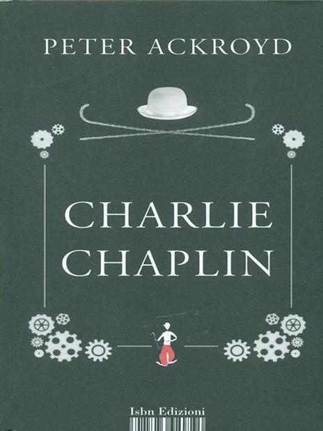 Charlie Chaplin - Peter Ackroyd - copertina