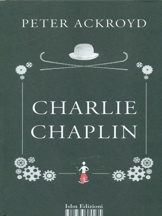 Charlie Chaplin - Peter Ackroyd - 6