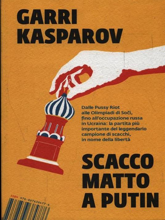 Scacco matto a Putin - Garry Kasparov - 6