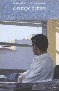 A tempo debito - Carlo Alberto Parmeggiani - copertina