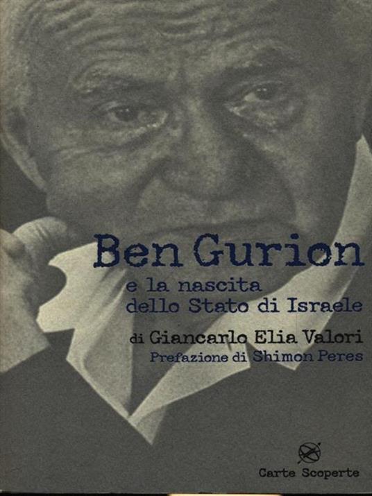 Ben Gurion e la nascita dello Stato di Israele - Giancarlo Elia Valori - 6